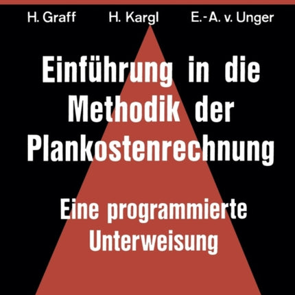 Einführung in die Methodik der Plankostenrechnung: eine programmierte Unterweisung