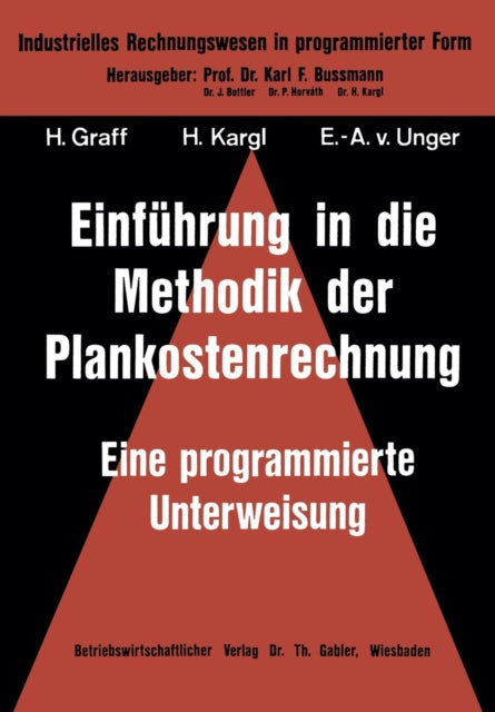 Einführung in die Methodik der Plankostenrechnung: eine programmierte Unterweisung