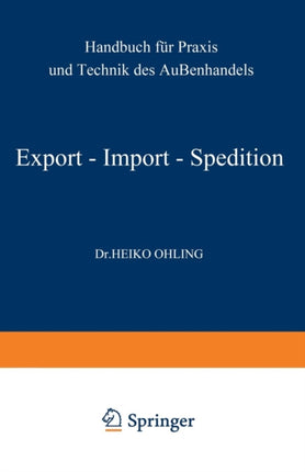 Export — Import — Spedition: Handbuch für Praxis