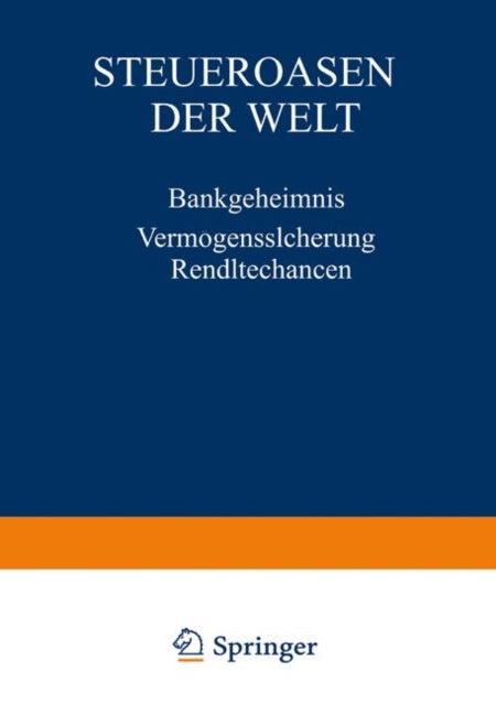 Steueroasen der Welt: Bankgeheimnis Vermögenssicherung Renditechancen