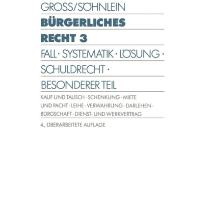 Bürgerliches Recht 3: Fall · Systematik · Lösung