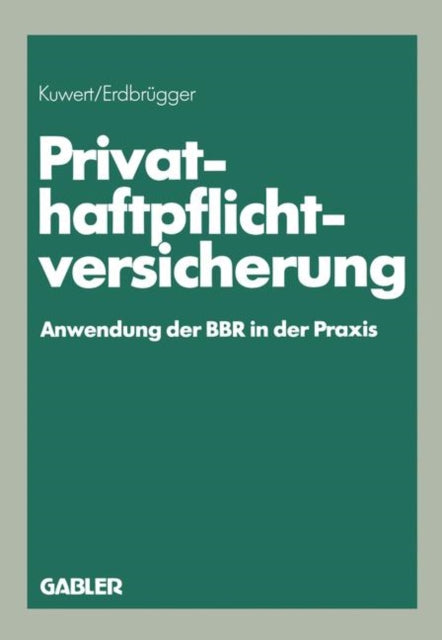 Privat-Haftpflichtversicherung: Anwendung der BBR in der Praxis