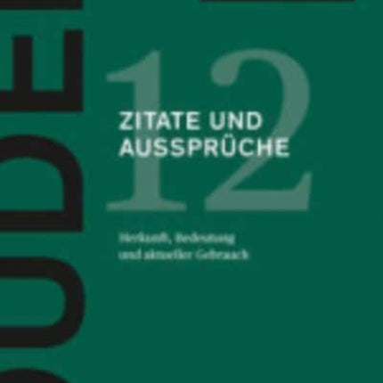 Duden  Zitate und Aussprche Herkunft Bedeutung und aktueller Gebrauch