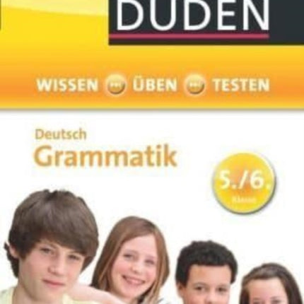 Duden Ubungsbucher: Duden Wissen  Uben Testen - Deutsch Grammatik 5./6. Kl