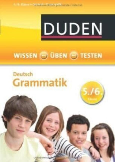 Duden Ubungsbucher: Duden Wissen  Uben Testen - Deutsch Grammatik 5./6. Kl