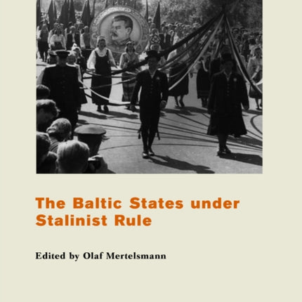 The Baltic States Under Stalinist Rule