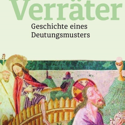 Verrater: Geschichte Eines Deutungsmusters