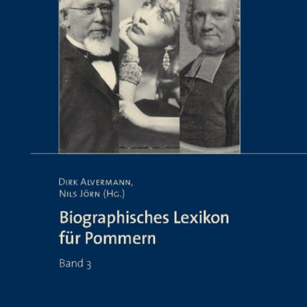 Biographisches Lexikon für Pommern: Band 3