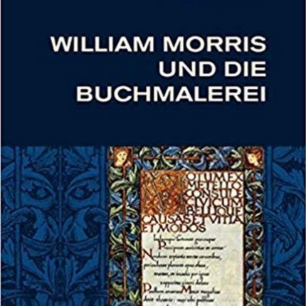 William Morris und die Buchmalerei