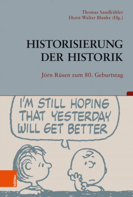 Historisierung der Historik: Jörn Rüsen zum 80. Geburtstag