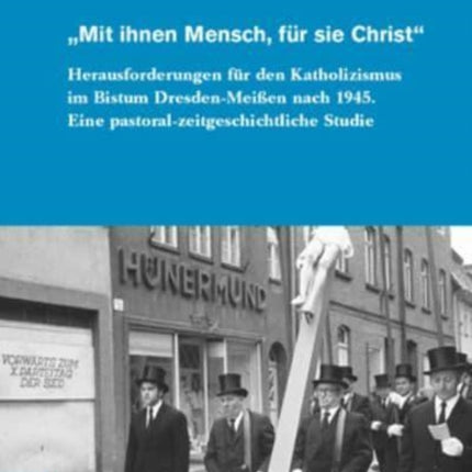 Mit ihnen Mensch, fur sie Christ:
