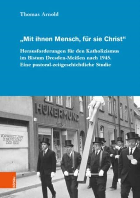 Mit ihnen Mensch, fur sie Christ: