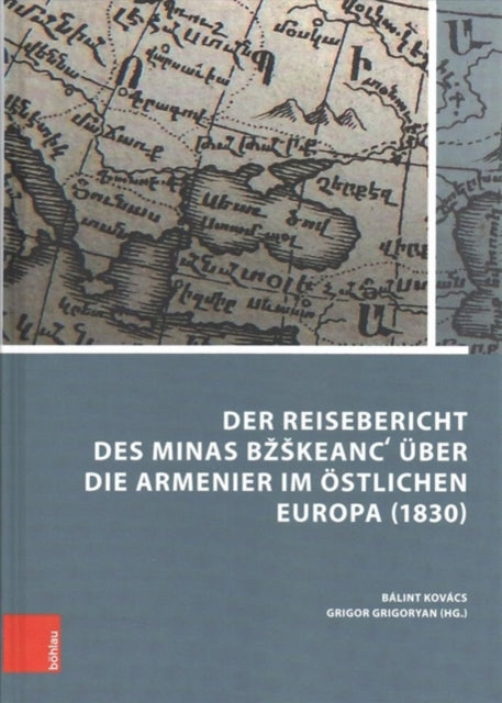 Der Reisebericht des Minas Bkeanc? über die