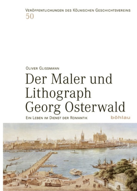 Der Maler und Lithograph Georg Osterwald: Ein