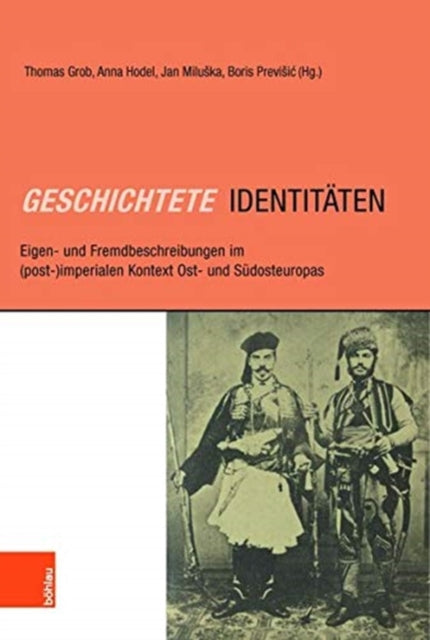 Geschichtete Identitäten: (Post-)Imperiales Erzählen und Identitätsbildung im östlichen Europa