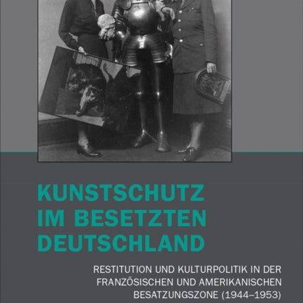 Kunstschutz im besetzten Deutschland: Restitution