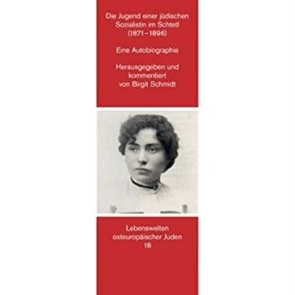 Von Etappe zu Etappe: Die Jugend einer jüdischen Sozialistin im Schtetl (1871-1896). Eine Autobiographie