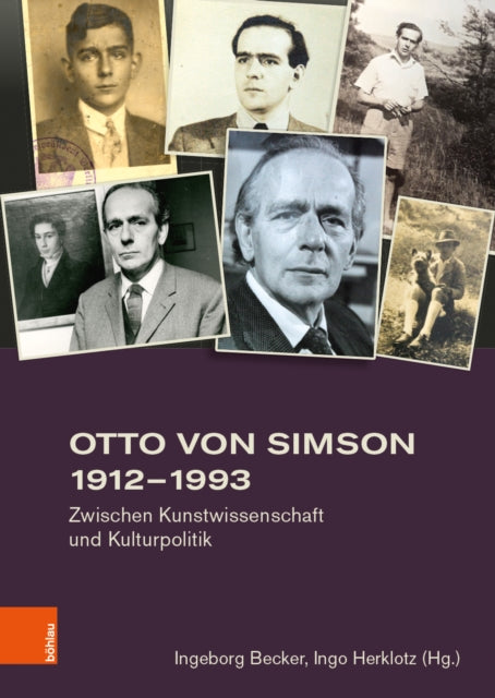 Otto von Simson 1912–1993: Zwischen Kunstwissenschaft und Kulturpolitik