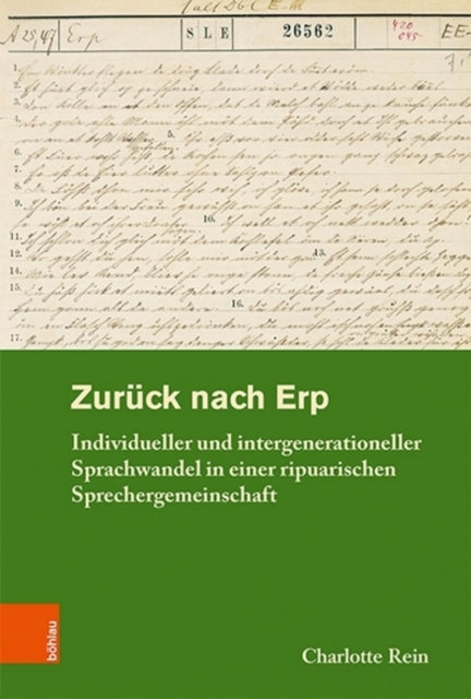 Zurück nach Erp: Individueller und intergenerationeller Sprachwandel in einer ripuarischen Sprechergemeinschaft