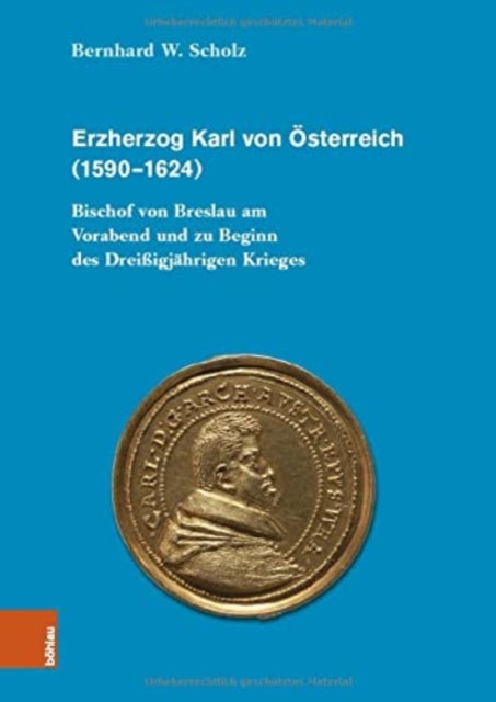 Erzherzog Karl von Osterreich (1590--1624):