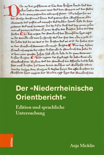 Der 'Niederrheinische Orientbericht': Edition und sprachliche Untersuchung