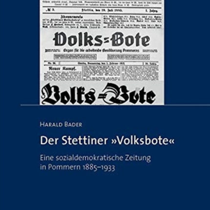 Der Stettiner 'Volksbote': Eine