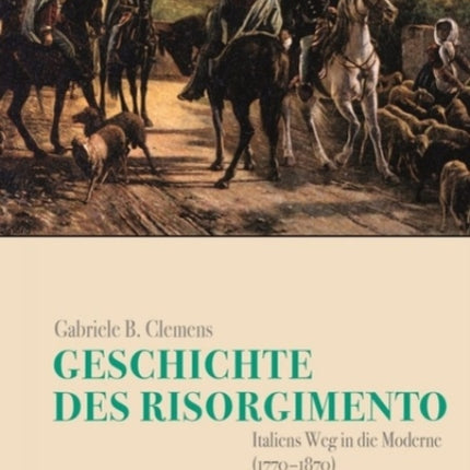 Geschichte des Risorgimento: Italiens Weg in die