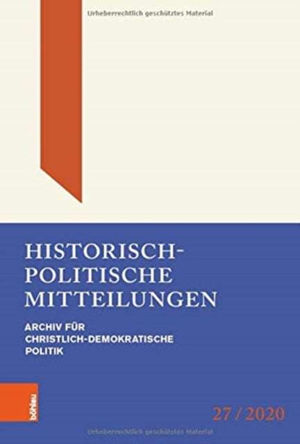 Historisch-Politische Mitteilungen: Archiv für Christlich-Demokratische Politik. Band 27