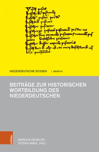 Beitrage zur historischen Wortbildung des Niederdeutschen