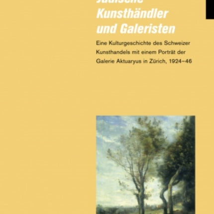 Judische Kunsthandler und Galeristen: Eine
