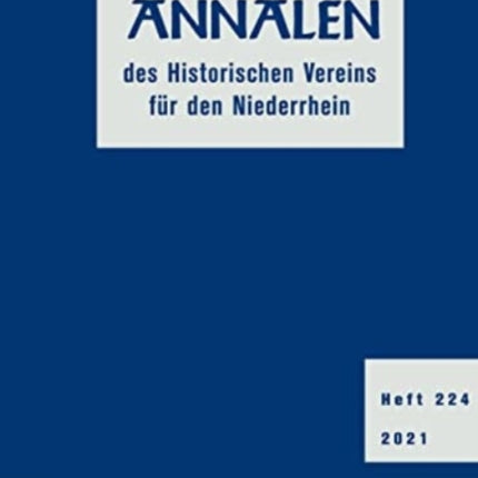 Annalen des Historischen Vereins fur den Niederrhein 224 (2021)