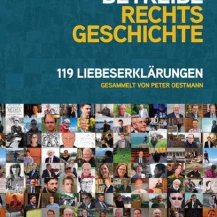 Ich betreibe Rechtsgeschichte: 119 Liebeserklarungen