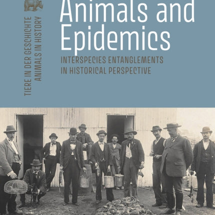 Animals and Epidemics: Interspecies Entanglements