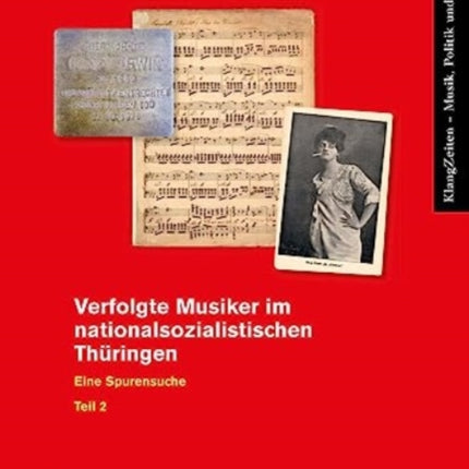 Verfolgte Musiker im nationalsozialistischen Thuringen: Eine Spurensuche