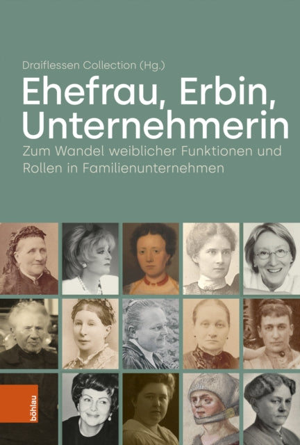 Ehefrau, Erbin, Unternehmerin: Zum Wandel