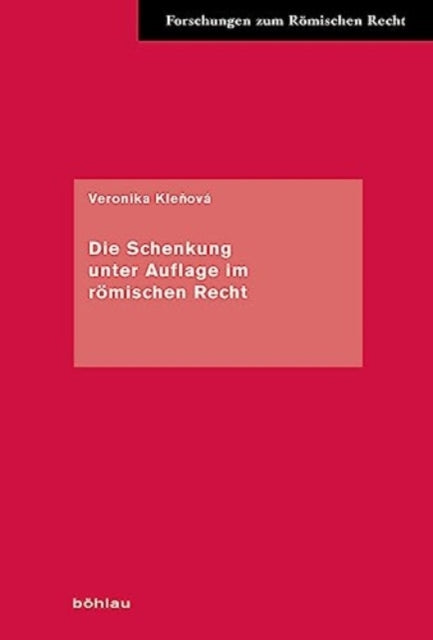 Die Schenkung unter Auflage im romischen Recht