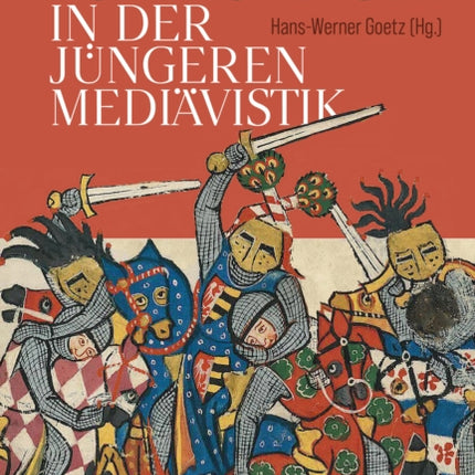 Kontroversen in der jüngeren Mediävistik