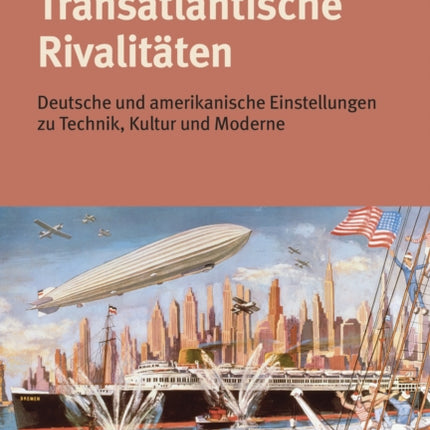 Transatlantische Rivalitaten