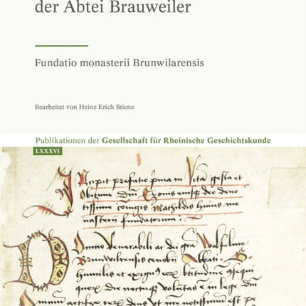 Die Grundungsgeschichte Der Abtei Brauweiler