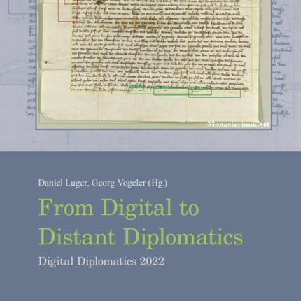 From Digital to Distant Diplomatics