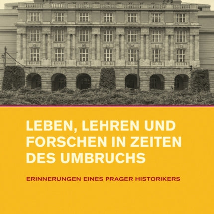 Leben Lehren und Forschen in Zeiten des Umbruchs