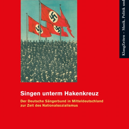 Singen unterm Hakenkreuz