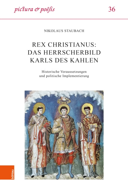 Rex christianus Das Herrscherbild Karls des Kahlen