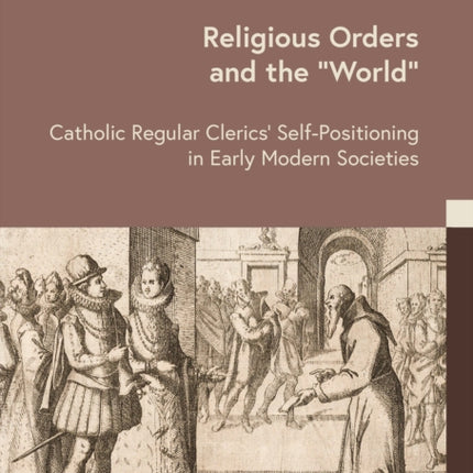 Religious Orders and the World