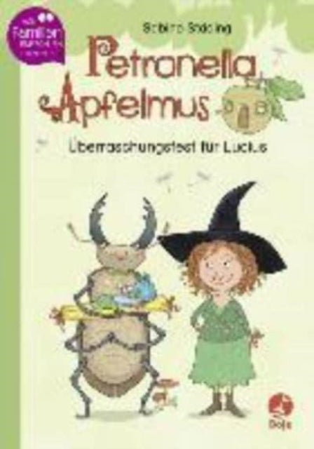 Petronella Apfelmus -Uberraschungsfest fur Lucius