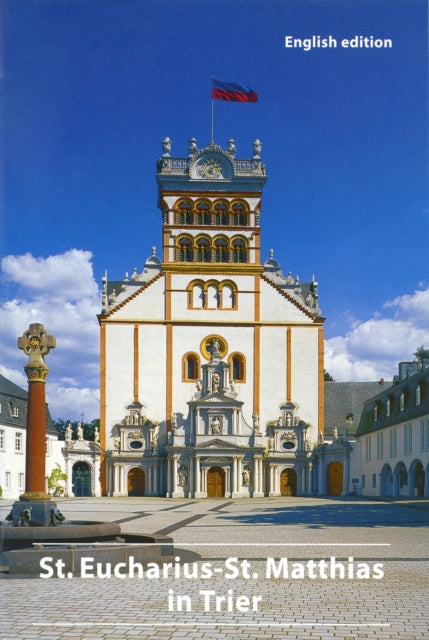 The St. EuchariusSt. Matthias Basilica in Trier