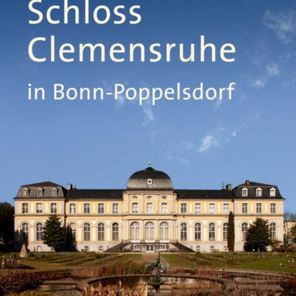 Schloss Clemensruhe in Bonn-Poppelsdorf