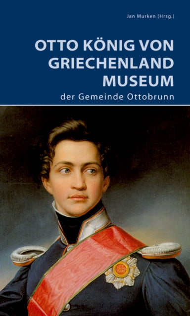 Otto König von Griechenland Museum der Gemeinde Ottobrunn