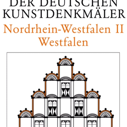 Dehio - Handbuch der deutschen Kunstdenkmäler / Nordrhein-Westfalen II: Westfalen