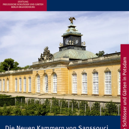 Die Neuen Kammern von Sanssouci